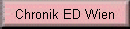 Chronik ED Wien