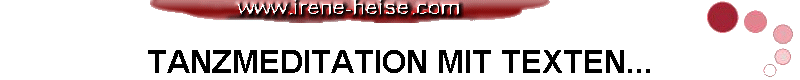 TANZMEDITATION MIT TEXTEN...
